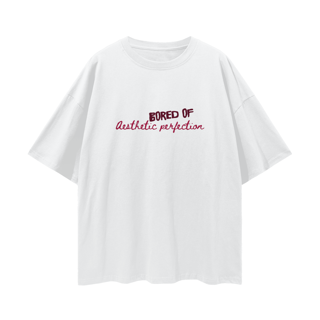 Bored Of Aesthetic Perfection, Relaxed Street Tee