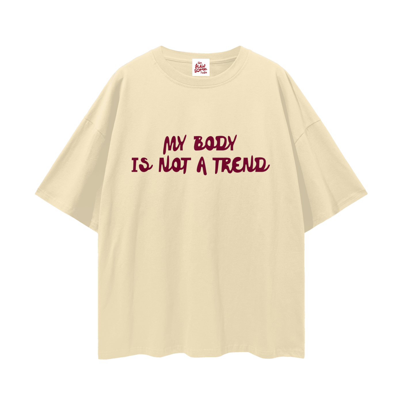 My Body Is Not A Trend, Relaxed Street Tee
