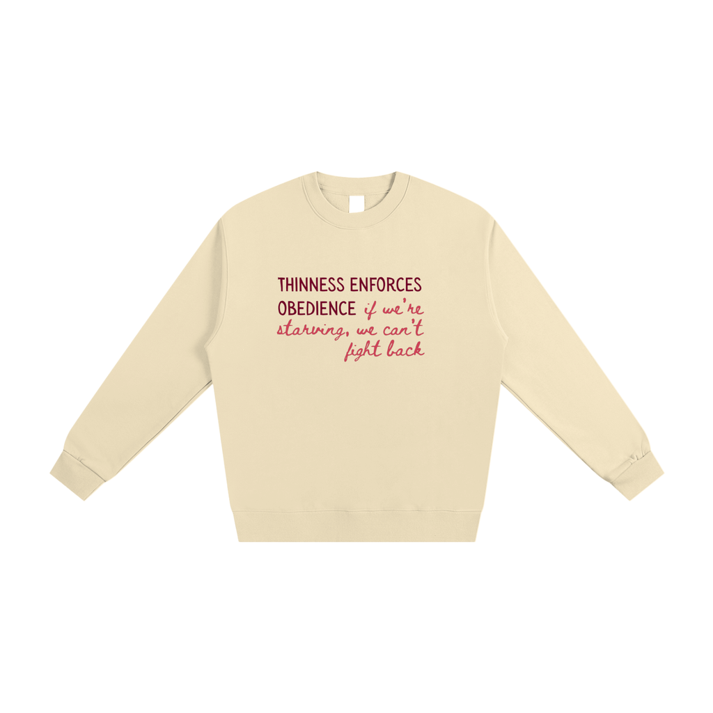 Thinness Enforces Obedience, Crewneck