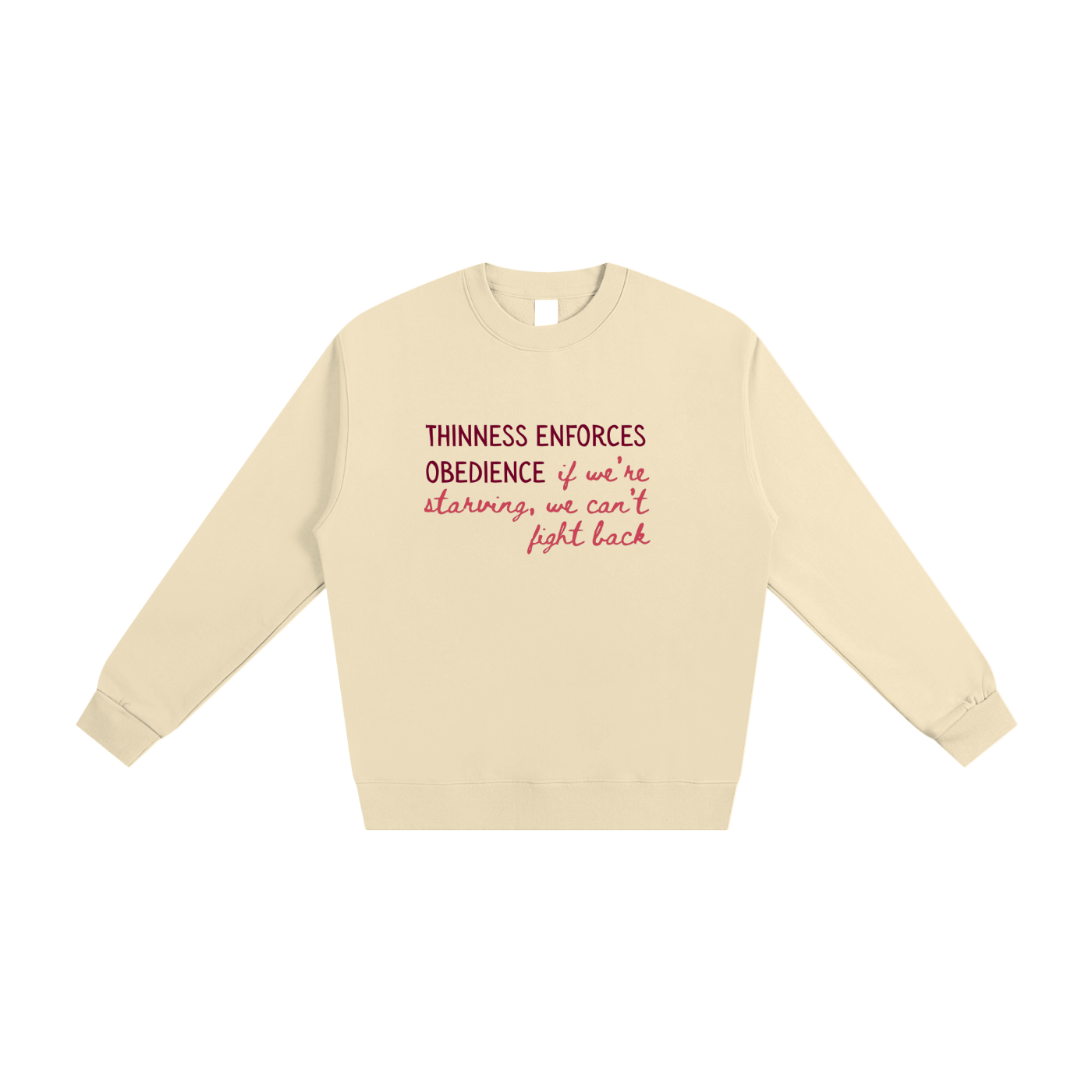 Thinness Enforces Obedience, Crewneck
