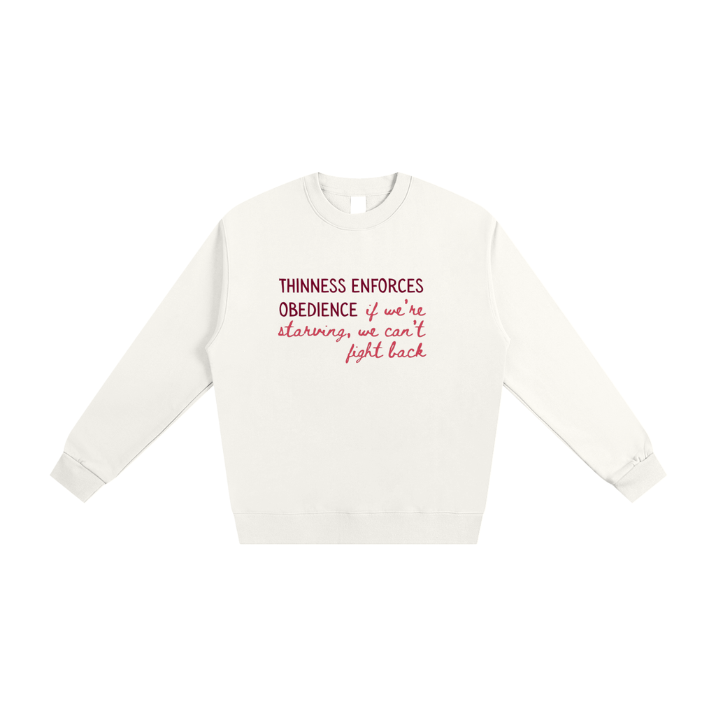 Thinness Enforces Obedience, Crewneck