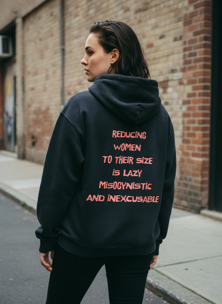 Reducing Women To Their Size Is Lazy, Sunfade Oversized Hoodie