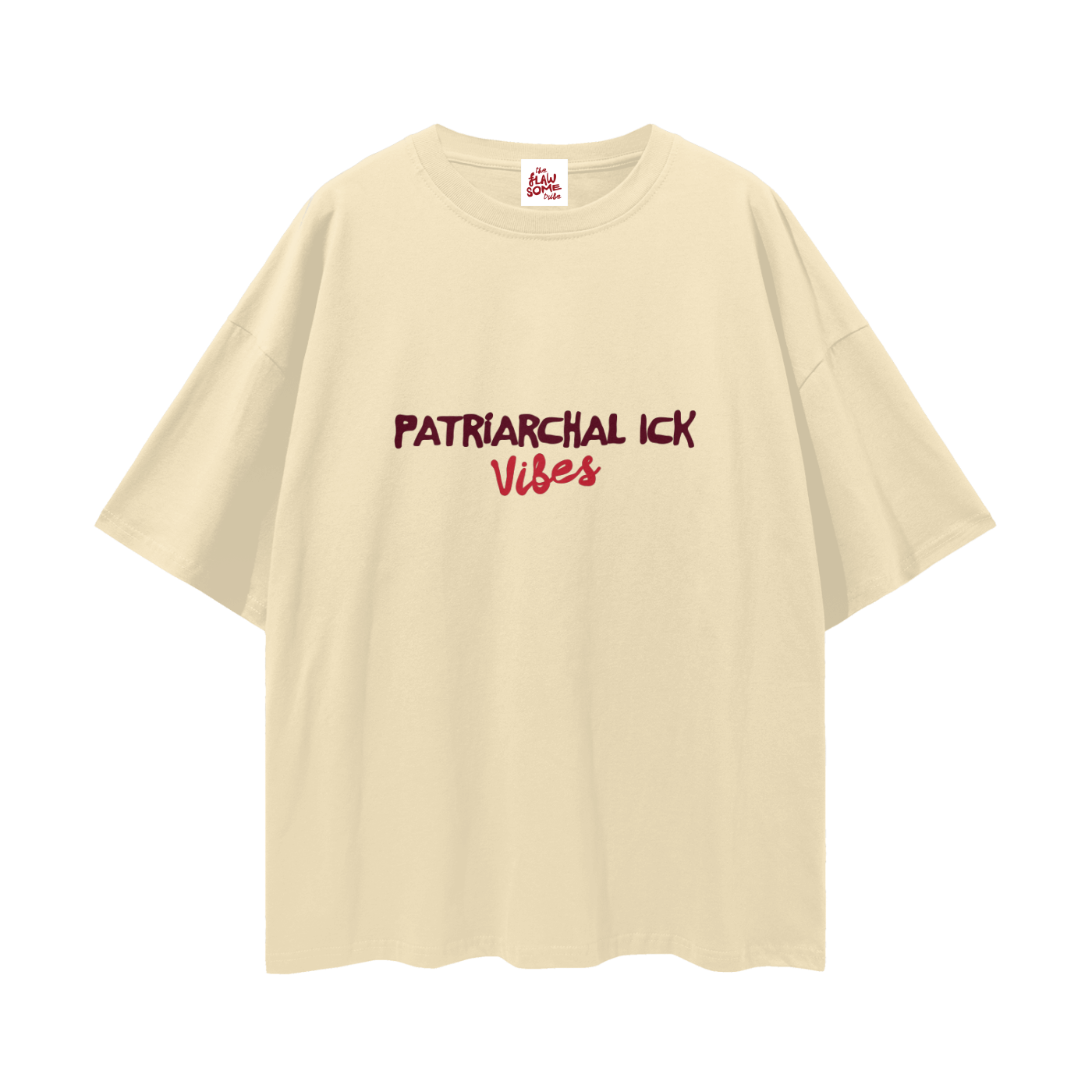 Patriarchal Ick Vibes, Relaxed Street Tee