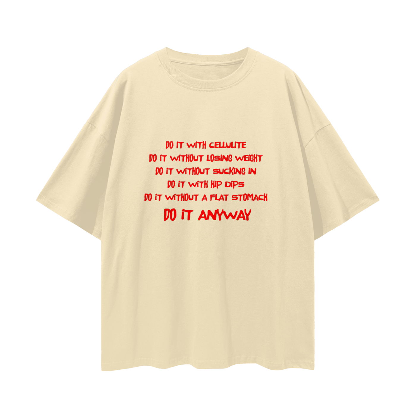 Do It Anyway, Relaxed Street Tee