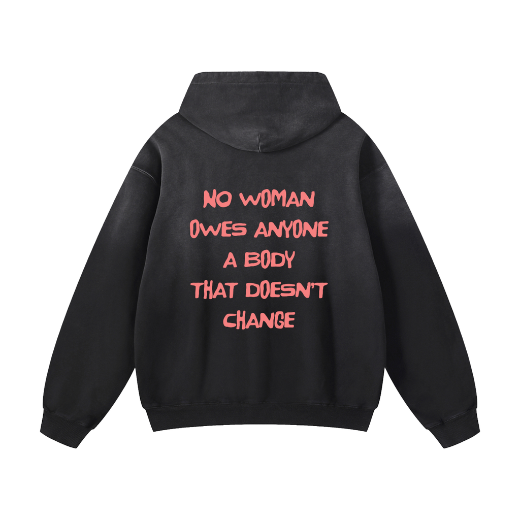 No Woman Owes Anyone, Sunfade Oversized Hoodie