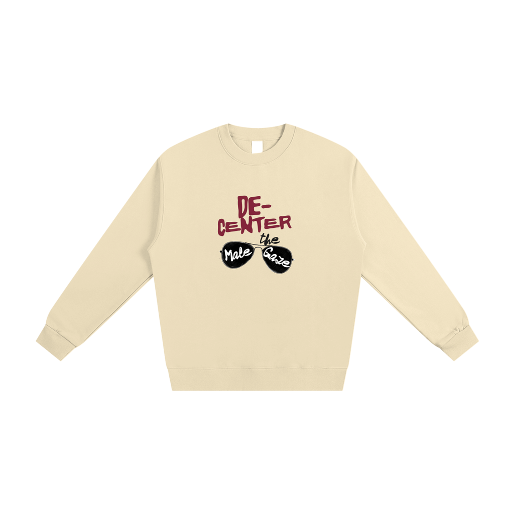 Decenter The Male Gaze, Crewneck