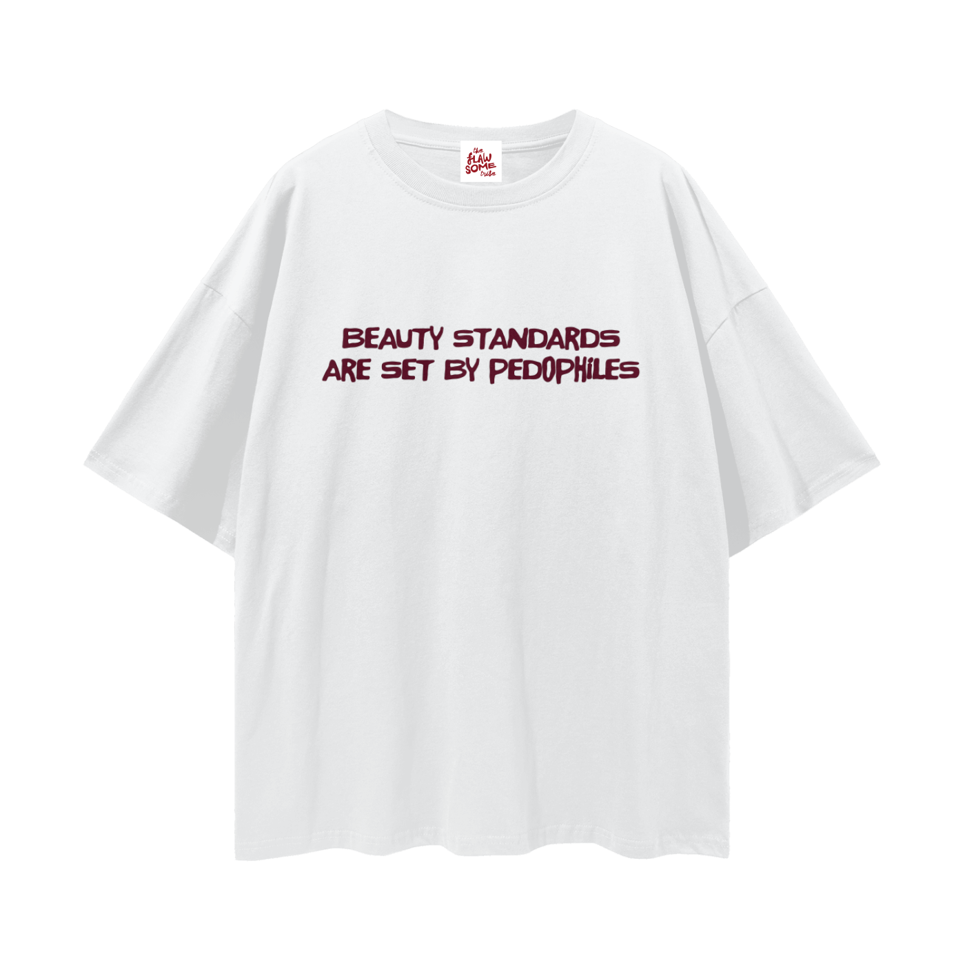 Beauty Standards Are Set By Pedophiles, Relaxed Street Tee