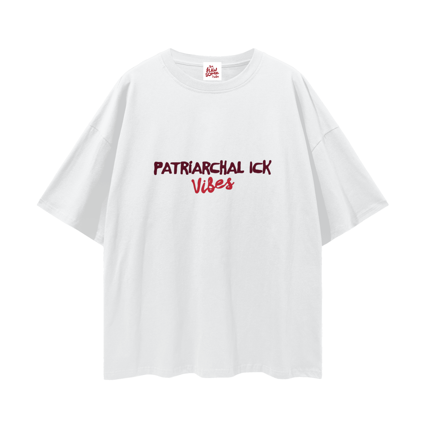 Patriarchal Ick Vibes, Relaxed Street Tee